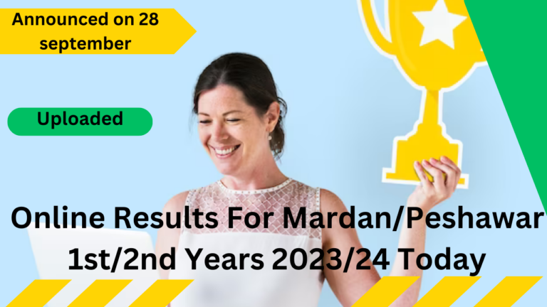 Online Results For Mardan/Peshawar 1st/2nd Years 2023/24 Today