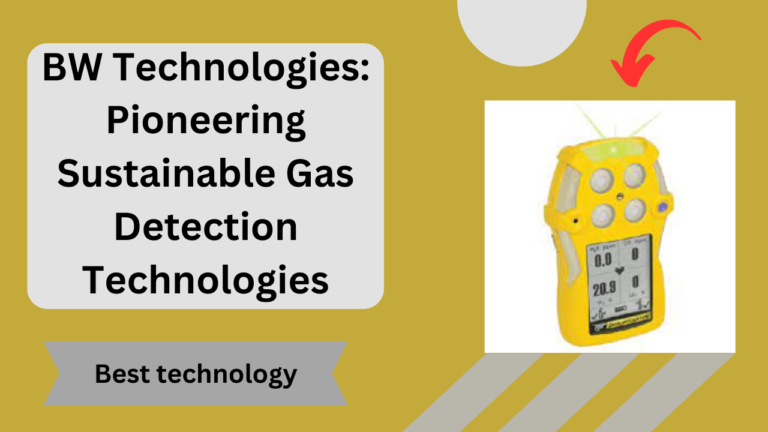 BW Technologies: Pioneering Sustainable Gas Detection Technologies